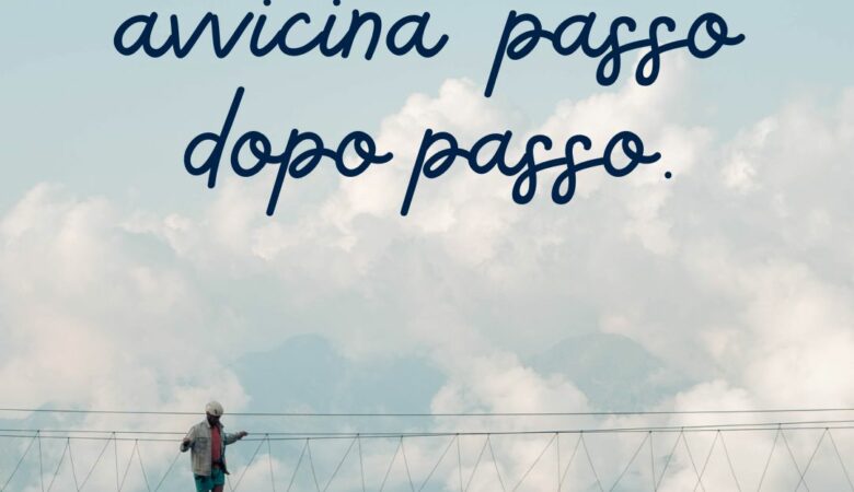 l’autostima si costruisce passo dopo passo